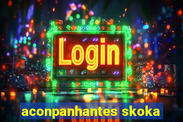 aconpanhantes skoka